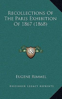 Libro Recollections Of The Paris Exhibition Of 1867 (1868...