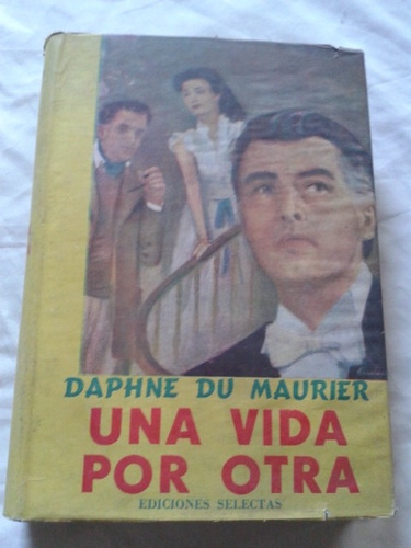 Novela Una Vida Por Otra Daphne Du Maurier Tapa Dura