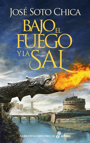 Libro Bajo El Fuego Y La Sal - Soto Chica, Jose