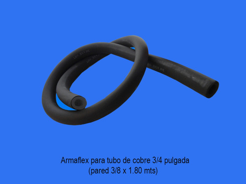 Armaflex Para Tubo De Cobre Pared 3/4 (pared 3/8 X 1.80mts)