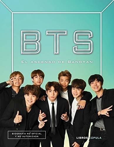 Bts: El Ascenso De Bangtan Boys (música Y Cine), De J. Stevens, Cara. Editorial Planeta, Tapa Dura En Español