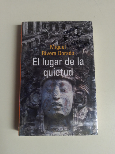 El Lugar De La Quietud - Miguel Rivera Dorado