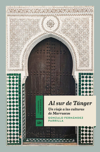 Al Sur De Tánger - Fernández Parrilla, Gonzalo  - * 