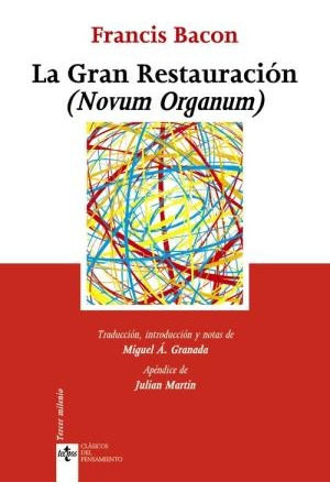 La Gran Restauración (novum Organum) - Francis Bacon