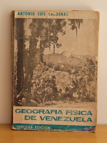 Geografía Física De Venezuela. Antonio Luis Cárdenas