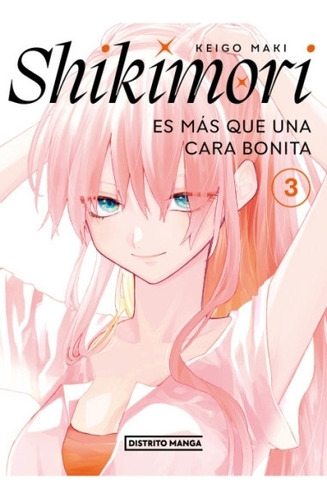 Shikimori Es Mas Que Una Cara Bonita Vol 3