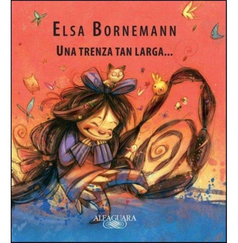 Una Tranza Tan Larga Elsa Bornemann Alfaguara