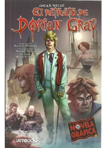 Libro - El Retrato De Dorian Gray - Novela Grafica