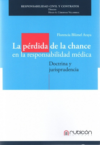 La Pérdida De La Chance En La Responsabilidad Médica 