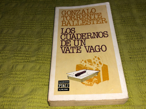 Los Cuadernos De Un Vate Vago - Gonzalo Torrente Ballester