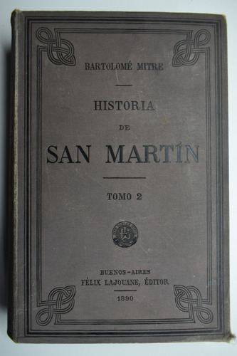 Historia De San Martín Y De La Emancipación Sud-a.tom 2 C184