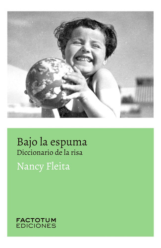 Bajo La Espuma, De Nancy Fleita. Editorial Factotum Ediciones, Tapa Blanda En Español, 2024