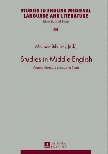 Studies In Middle English, De Michael Bilynsky. Editorial Peter Lang Ag, Tapa Dura En Inglés