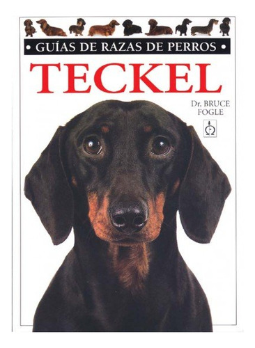 Teckel. Guias Razas De Perros (libro Original)