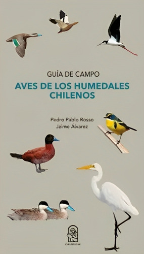 Libro Aves De Los Humedales Chilenos /365