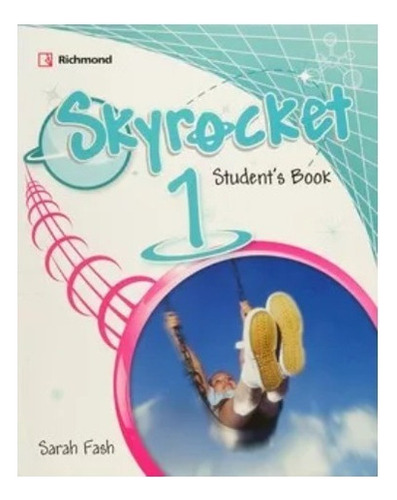 Skyrocket Your Grammar 1 Student's Book Richmond (novedad 2, De Fash, Sara. Editorial Richmond En Inglés