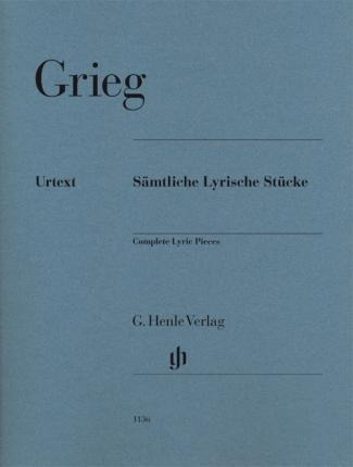 Smtliche Lyrische Stcke - Edvard Grieg