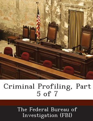 Libro Criminal Profiling, Part 5 Of 7 - The Federal Burea...