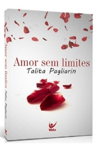 Amor Sem Limites Livro Talita Pagliarin