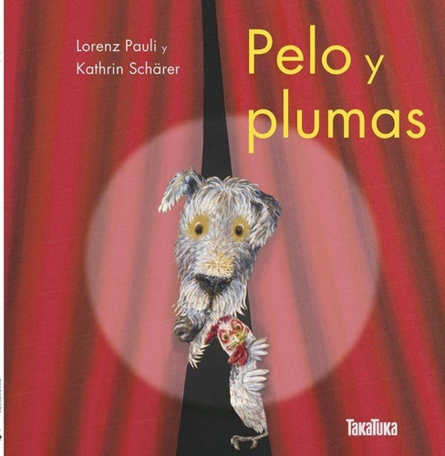 Pelo Y Plumas, De Autor. Editorial Takatuka En Español
