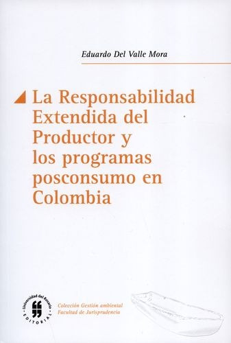 Libro Responsabilidad Extendida Del Productor Y Los Program