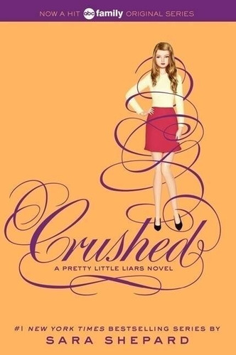 Pretty Little Liars 13: Crushed - Harper Usa Kel Ediciones