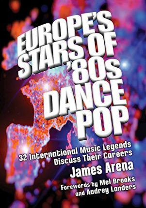 Libro Europe's Stars Of '80s Dance Pop : 32 International...