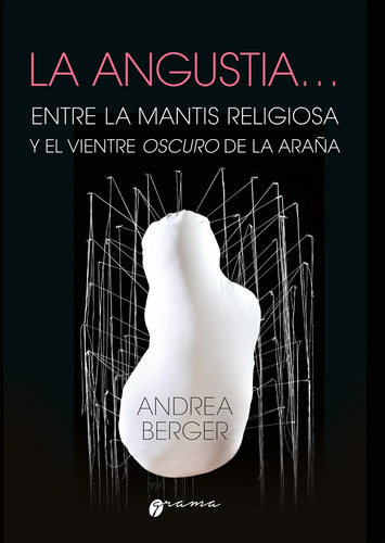 La Angustia - Andrea Berger