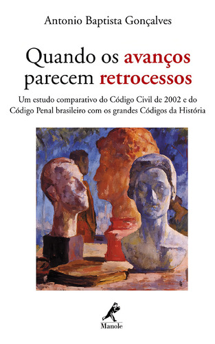 Quando os avanços parecem retrocessos, de Gonçalves, Antonio Baptista. Editorial Minha Editora, capa mole em português, 2008
