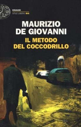 Il Metodo Del Coccodrillo  Maurizio De Giovanni Italiaqwe