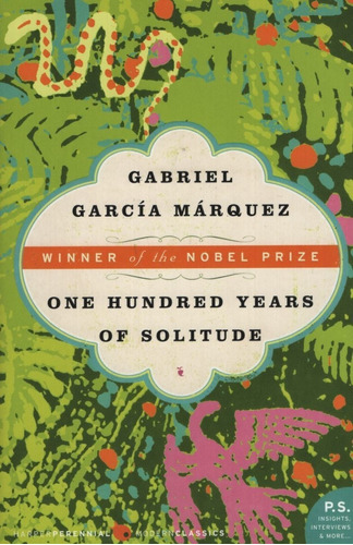 One Hundred Years Of Solitude - Gabriel Garcia Marquez