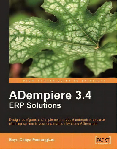 Adempiere 3.4 Erp Solutions, De Bayu Cahya Pamungkas. Editorial Packt Publishing Limited, Tapa Blanda En Inglés
