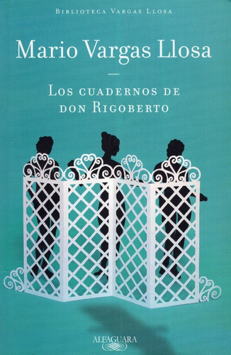Libro: Los Cuadernos De Don Rigoberto / Mario Vargas Llosa