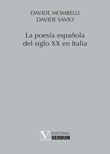 La Poesía Española Del Siglo Xx En Italia - Davide Mombelli