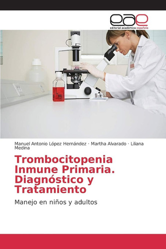Libro: Trombocitopenia Inmune Primaria, Diagnóstico Y Tratam