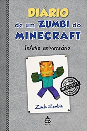 Diário De Um Zumbi Do Minecraft Infeliz Aniversario