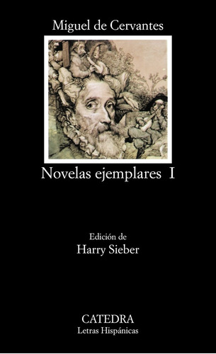 Novelas Ejemplares 1, Miguel Cervantes, Ed. Cátedra