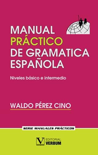 Libro: Manual Práctico De Gramática Española: Niveles Básico