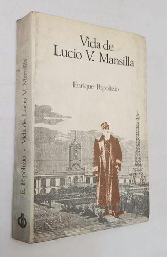 Vida De Lucio V. Mansilla - Enrique Popolizio