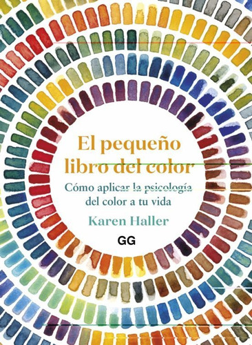 El Pequeno Libro Del Color. Como Aplicar La Psicologia D...