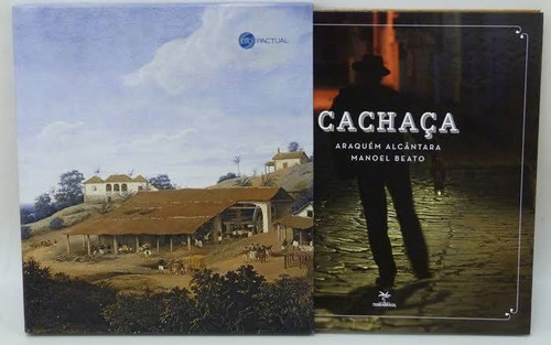 Livro Cachaça Araquém Alcântara E Manoel Beato