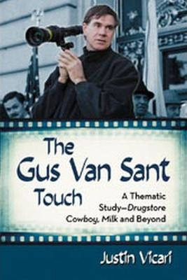 Libro The Gus Van Sant Touch - Justin Vicari