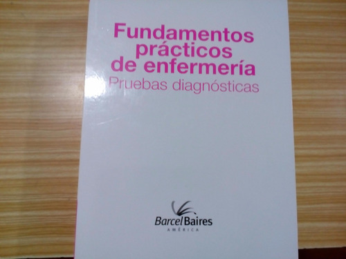 Fundamentos Prácticos De Enfermería
