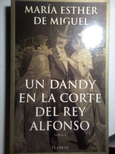 Un Dandy En La Corte Del Rey Alfonso