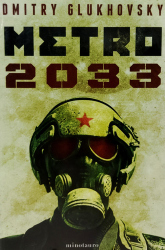 Libro Metro 2033, Dmitry Glukhovsky, Ed. Minotauro (Usado)