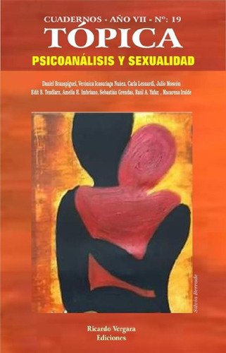 Topica 19 (psicoanalisis Y Sexualidad).branspiguel, Daniel: Psicoanálisis Y Sexualidad, De Daniel Branspiguel. Cuadernos, Vol. 19. Editorial Paidós, Tapa Blanda En Español