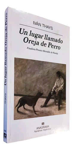 Un Lugar Llamado Oreja De Perro , Mán Thays 