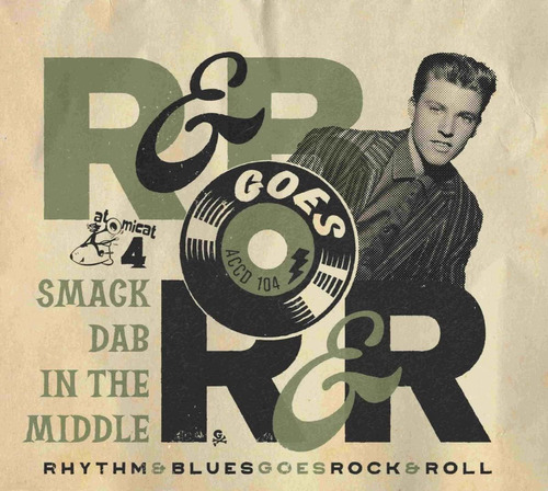 Cd: Rhythm & Blues Se Convierte En Rock & Roll 4: Smack Dub