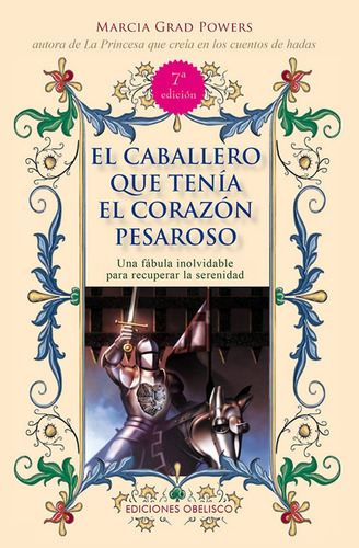 El Caballero Que Tenia El Corazon Pesaroso - Marcia Grad