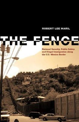 Libro The Fence : National Security, Public Safety, And I...